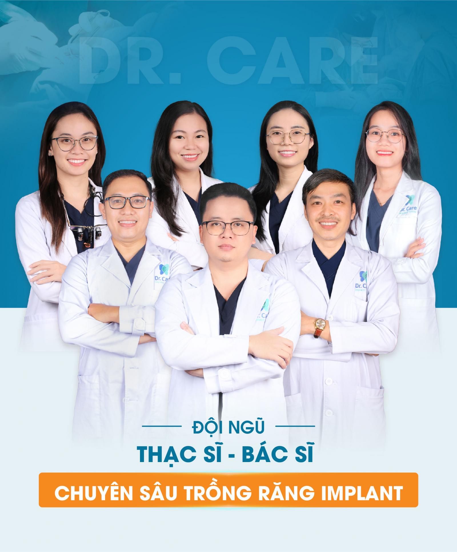 Đội ngũ bác sĩ tại Dr.Care có chuyên môn sâu và uy tín trong khám chữa bệnh nha khoa