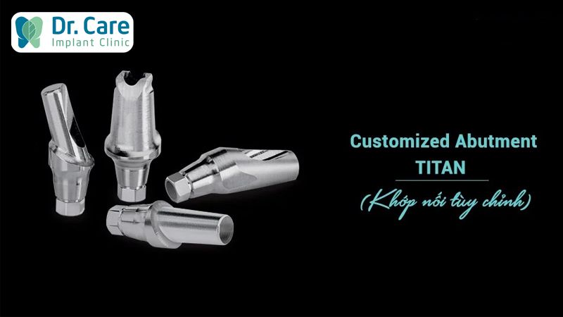 Nhược điểm của Customized Abutment Titan là yêu cầu Bác sĩ tay nghề cao