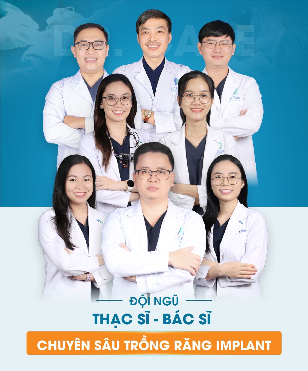 Đội ngũ bác sĩ nha khoa Dr. Care Implant Clinic