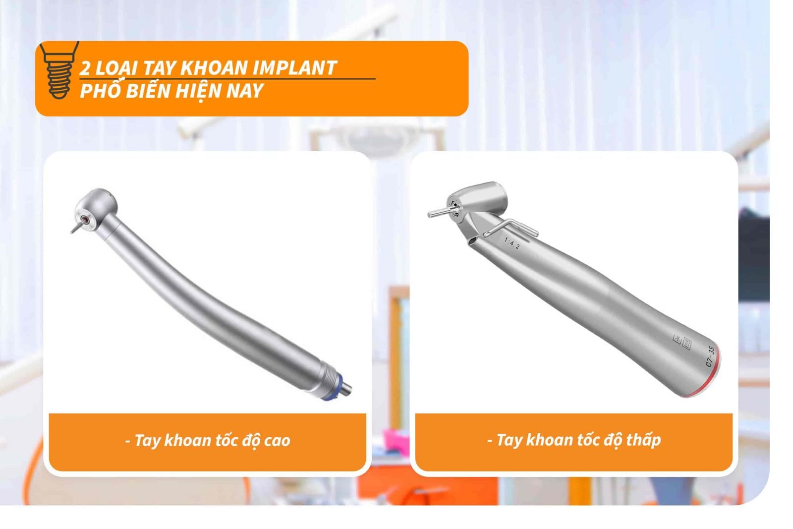 Các loại tay khoan Implant phổ biến hiện nay