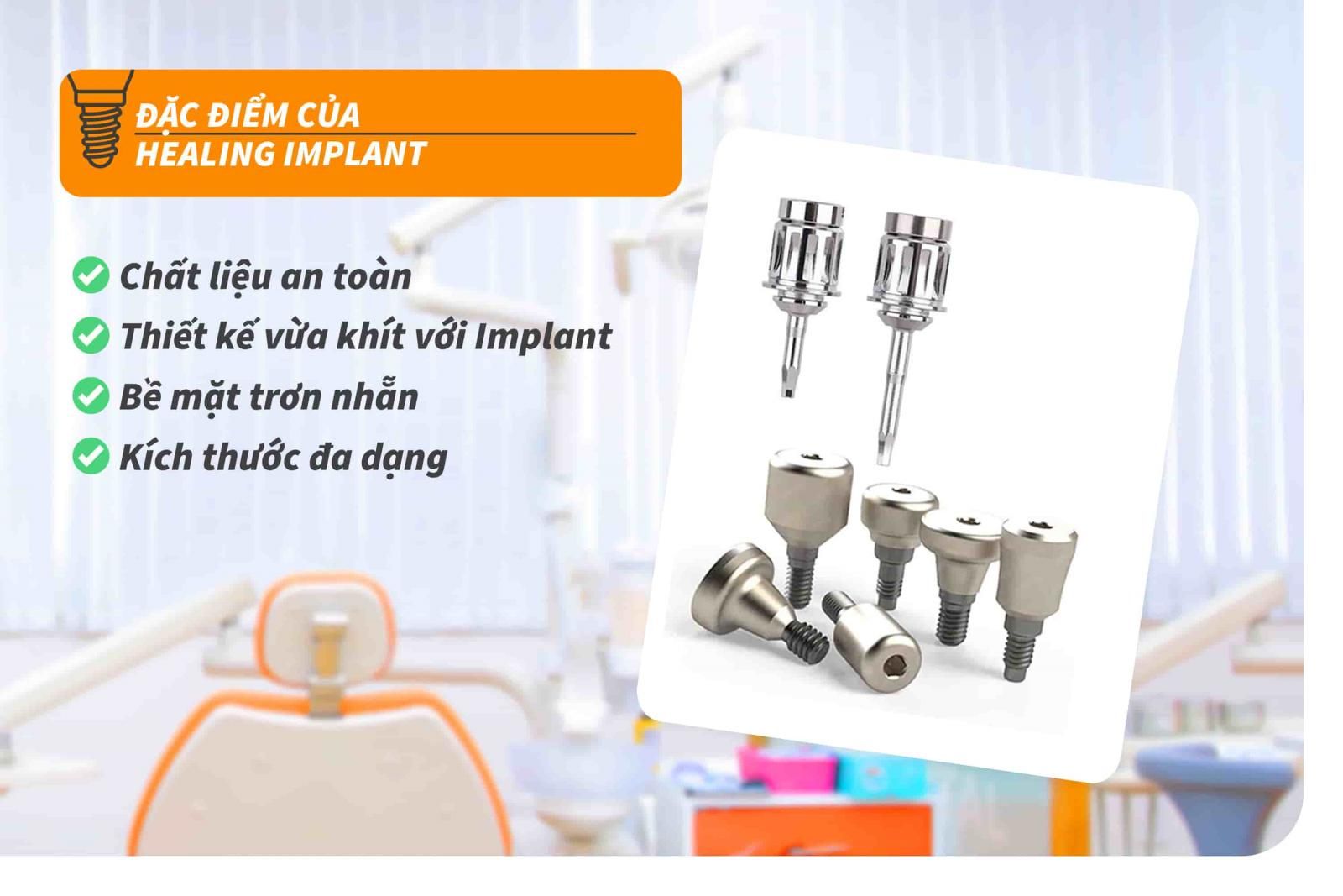 Đặc điểm của Healing Implant