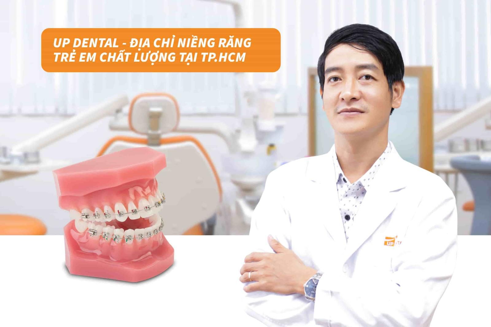 Up Dental - Địa chỉ niềng răng trẻ em uy tín tại HCM