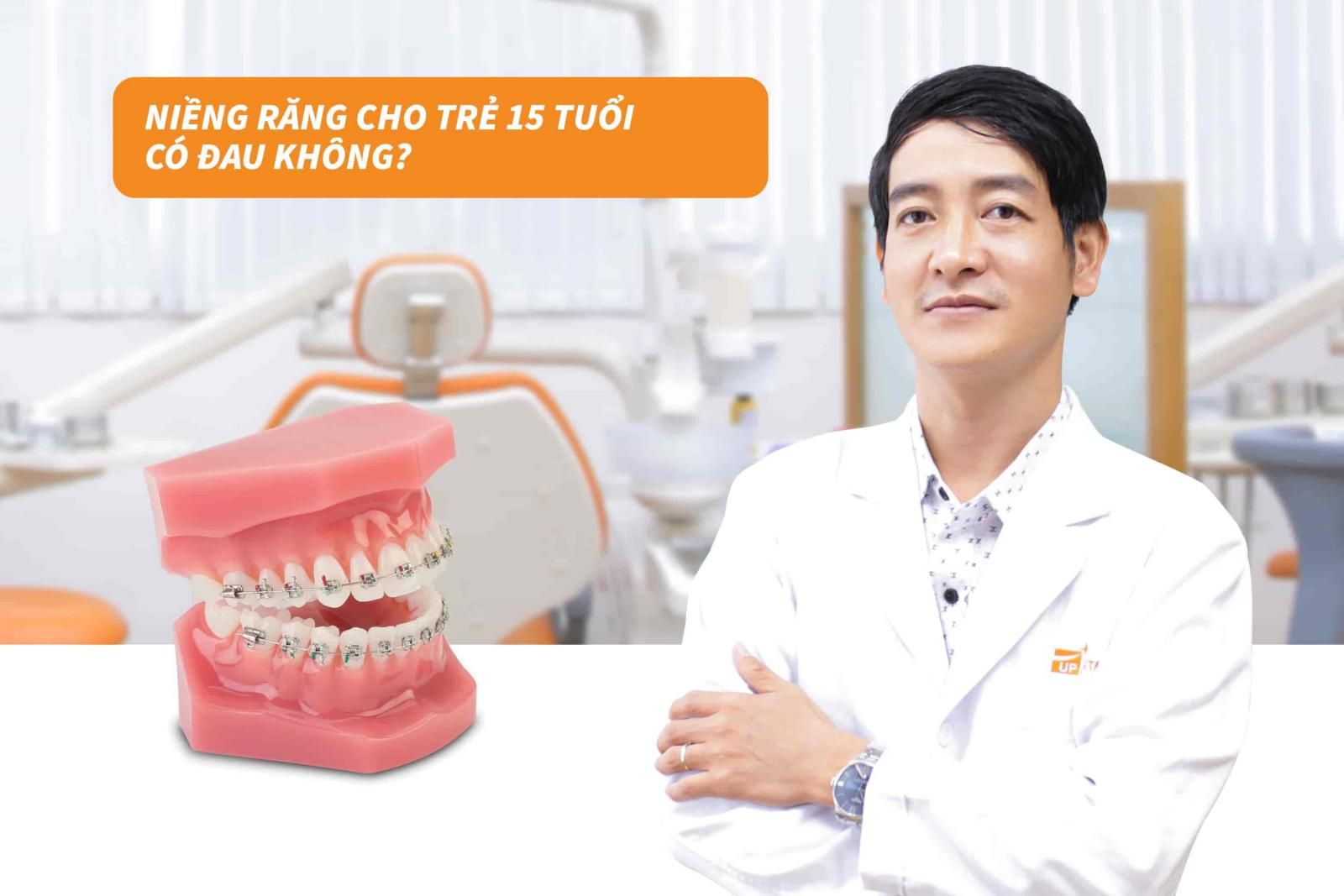 Niềng răng cho trẻ 15 tuổi có đau không?