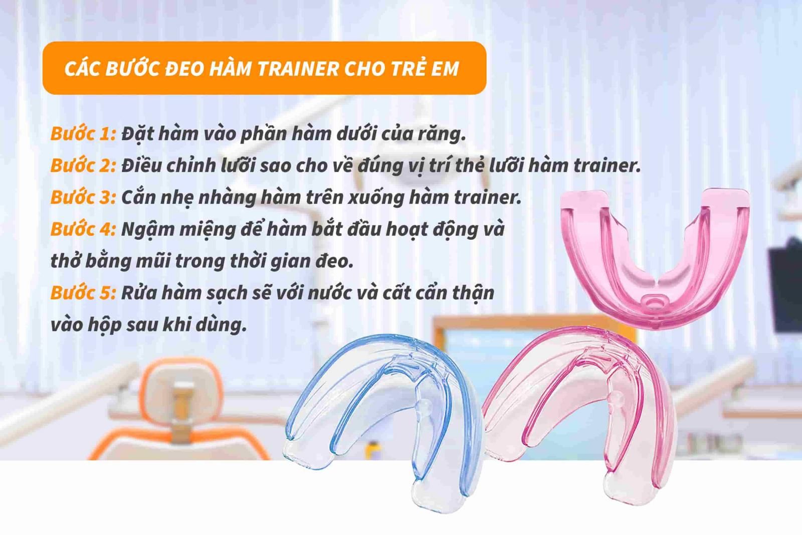 Hướng dẫn cách đeo hàm trainer cho trẻ em 