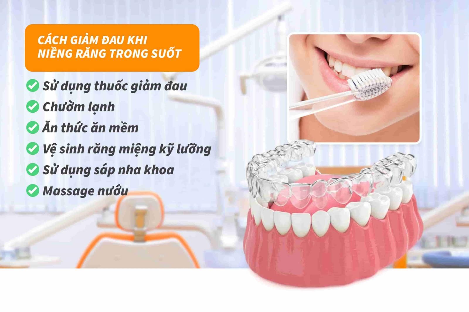 Cách nào để giảm đau khi niềng răng trong suốt