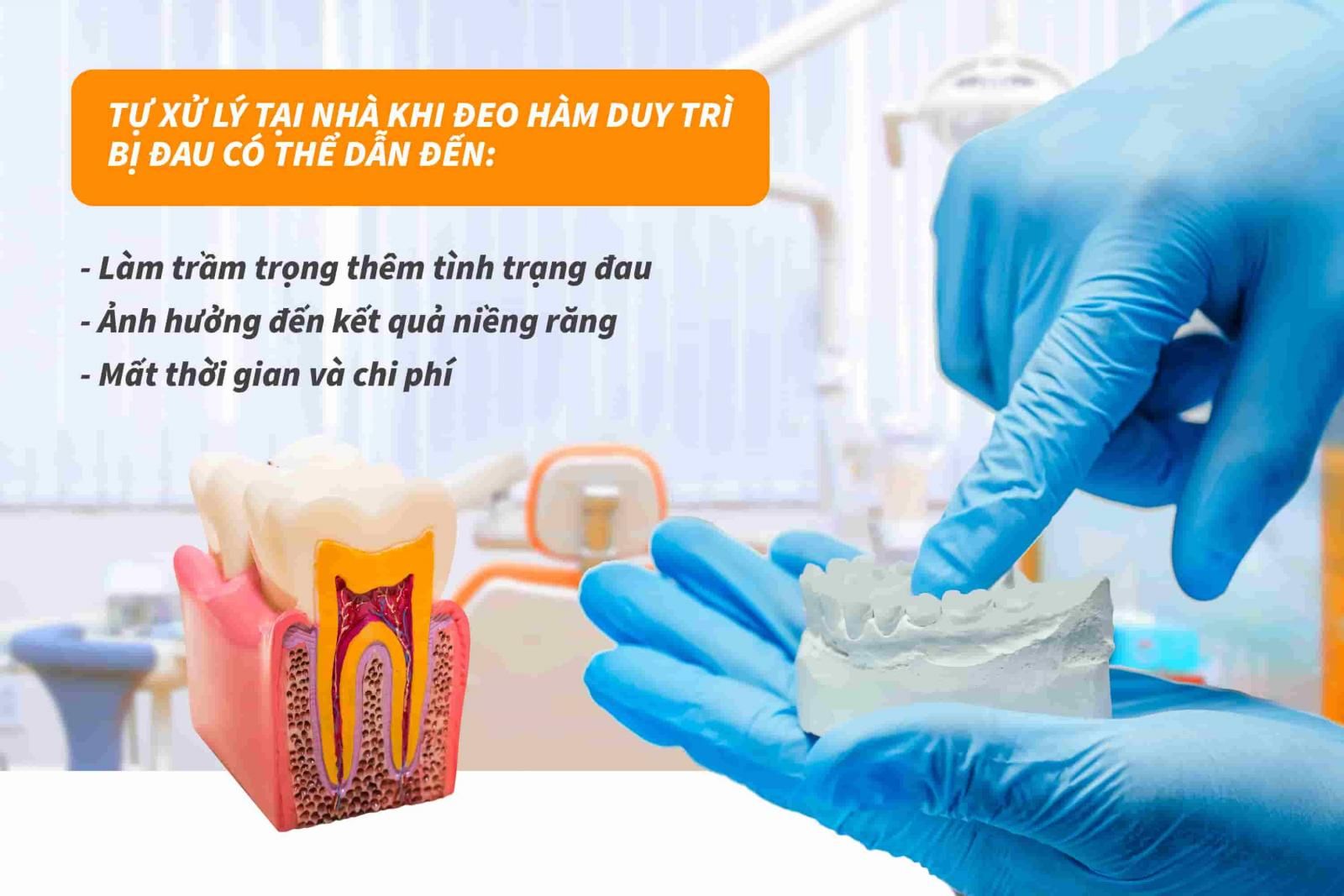 Có nên tự xử lý tại nhà khi đeo hàm duy trì bị đau?