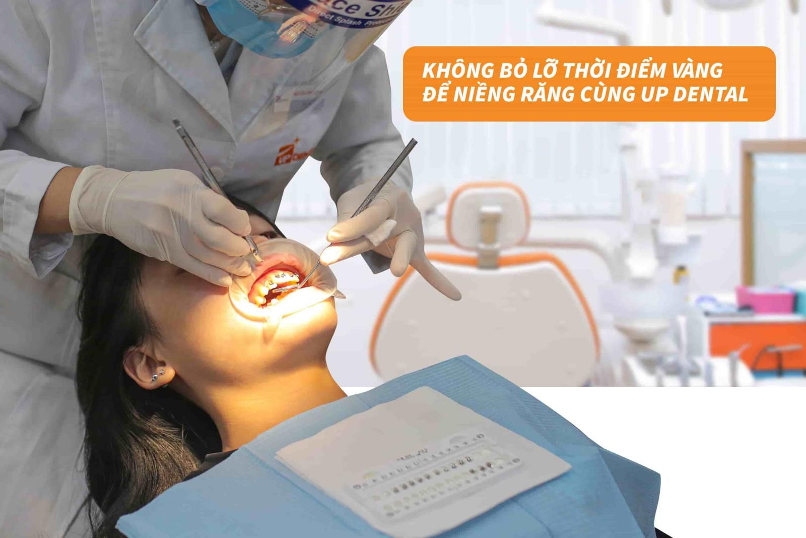 Không bỏ lỡ thời điểm vàng để niềng răng cùng Up Dental