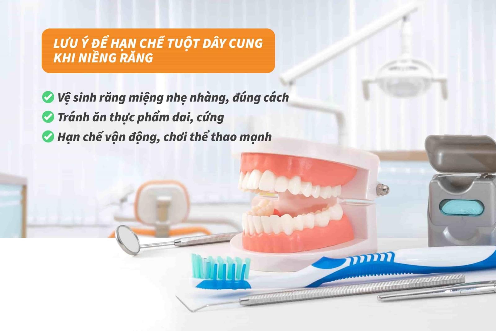 Lưu ý để hạn chế tuột dây cung khi niềng răng