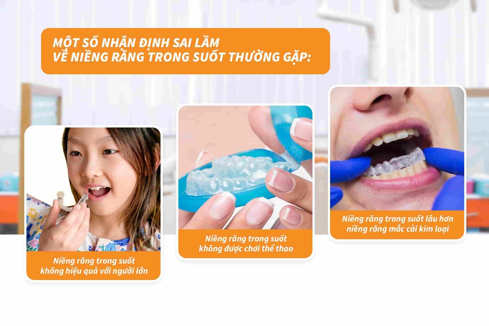 Một số nhận định sai lầm về niềng răng trong suốt