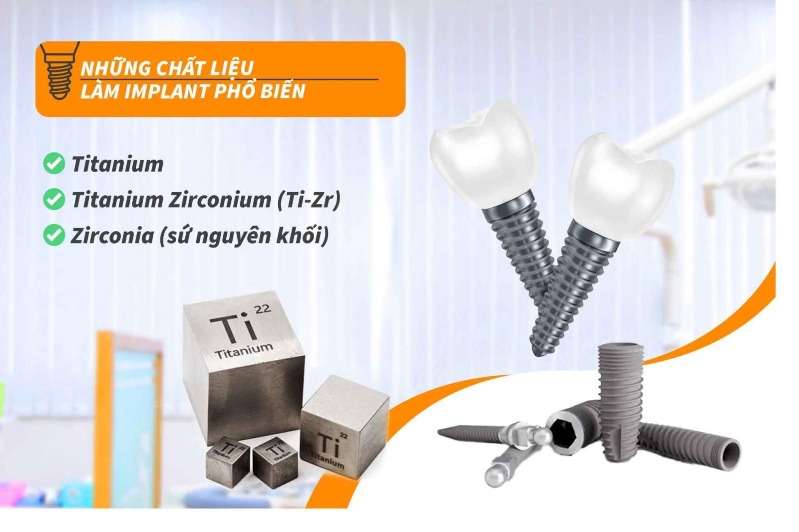 Những chất liệu làm trụ Implant phổ biến