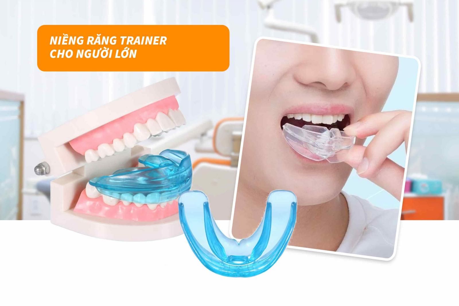 Niềng răng trainer cho người lớn 