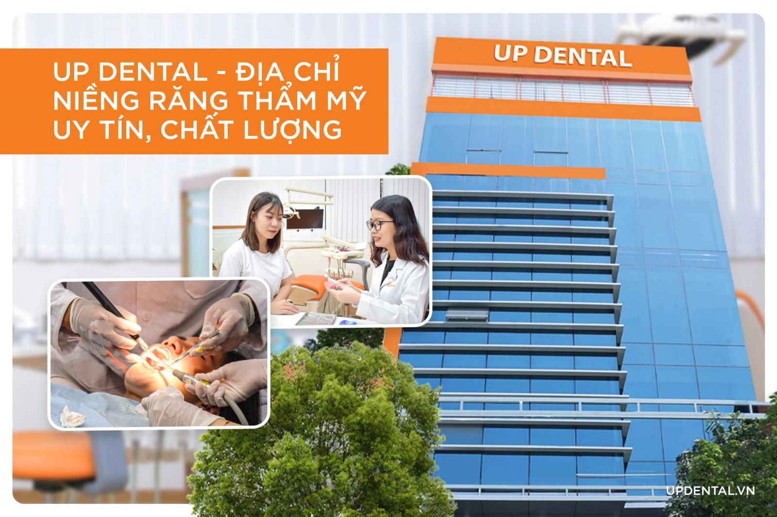 Up Dental địa chỉ niềng răng thẩm mỹ uy tín