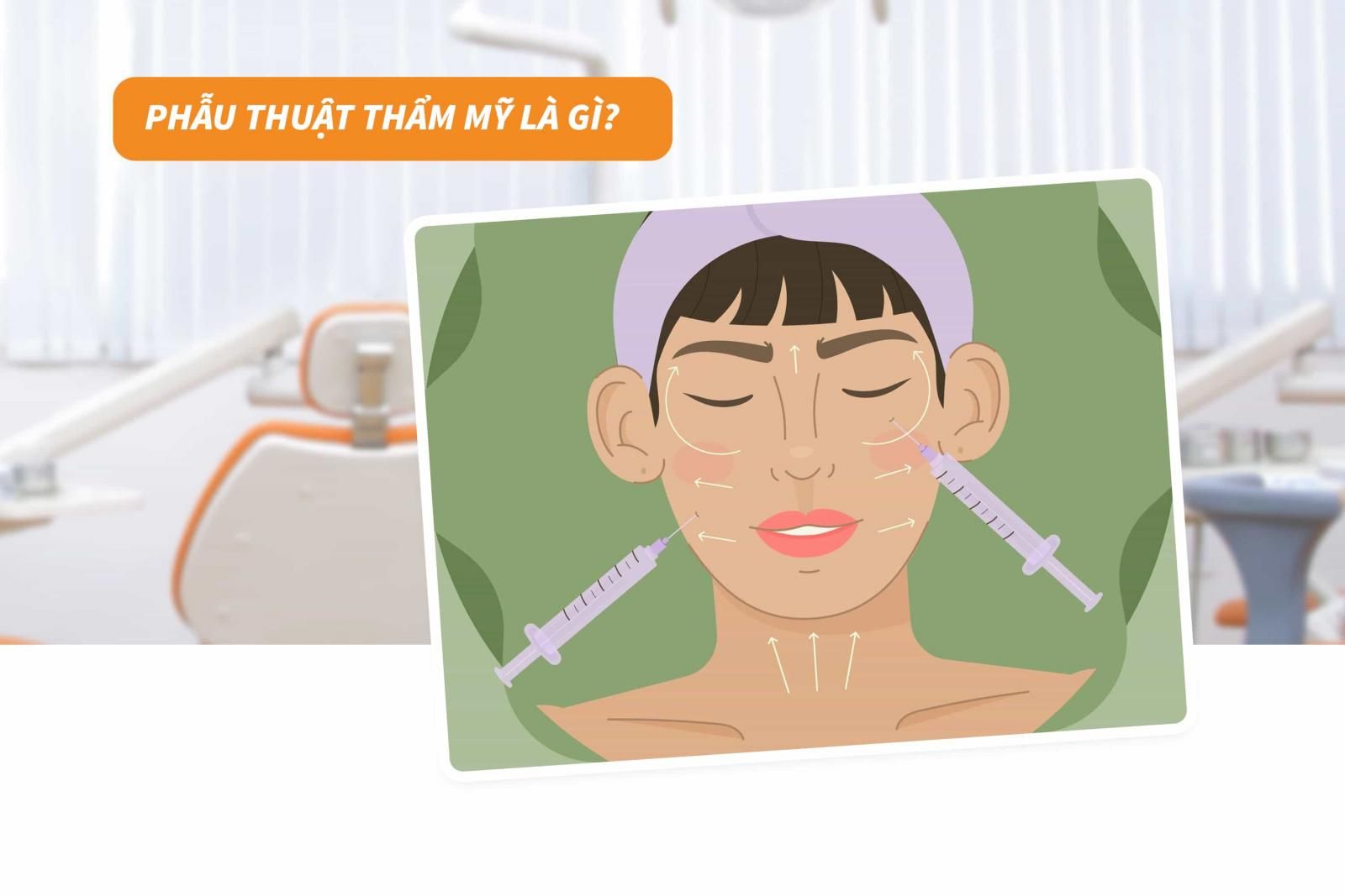 Phẫu thuật thẩm mỹ là gì? 