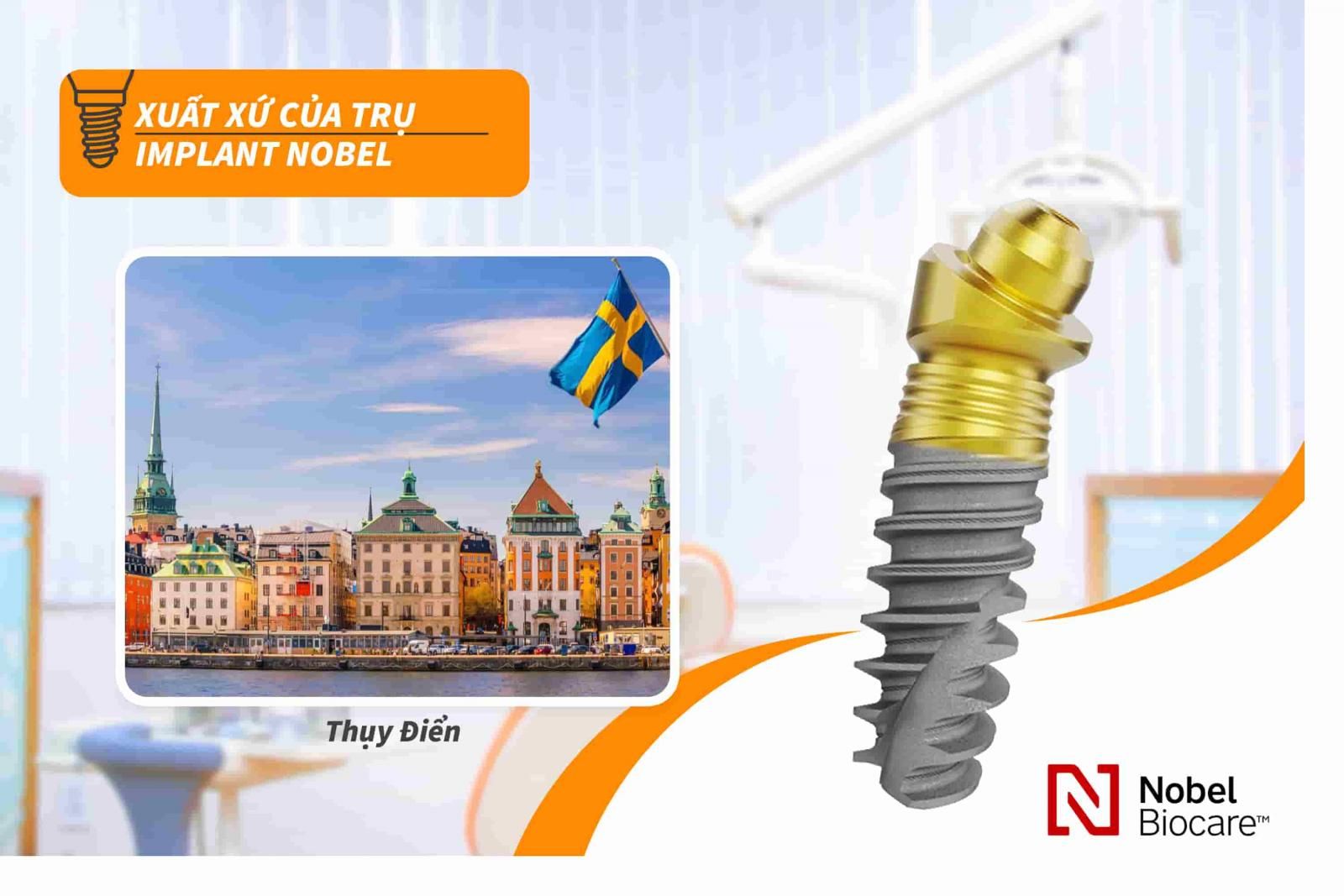 Trụ Implant Nobel xuất xứ ở đâu?