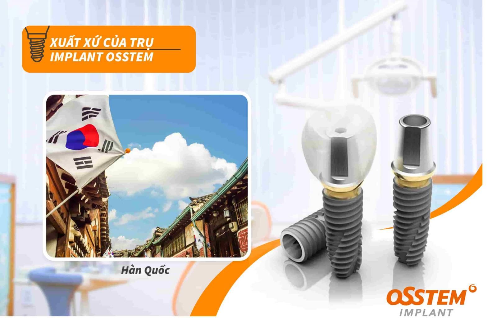 Trụ Implant Osstem xuất xứ từ đâu?