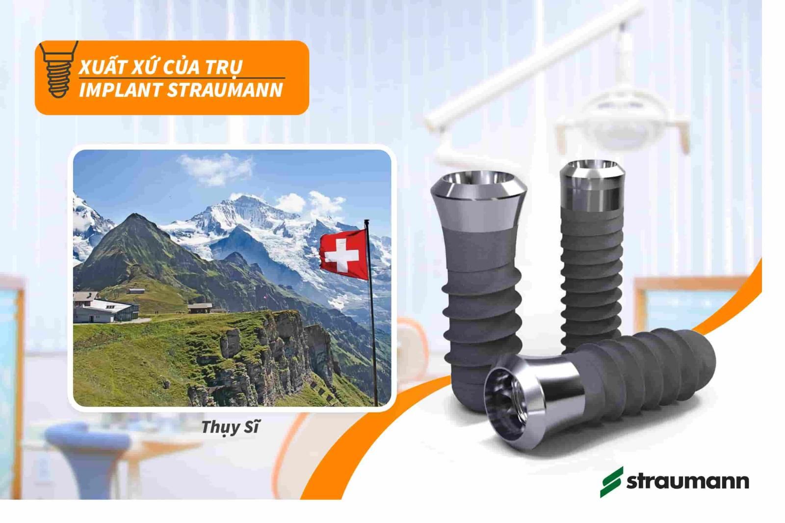 Trụ Implant Straumann xuất xứ ở đâu?