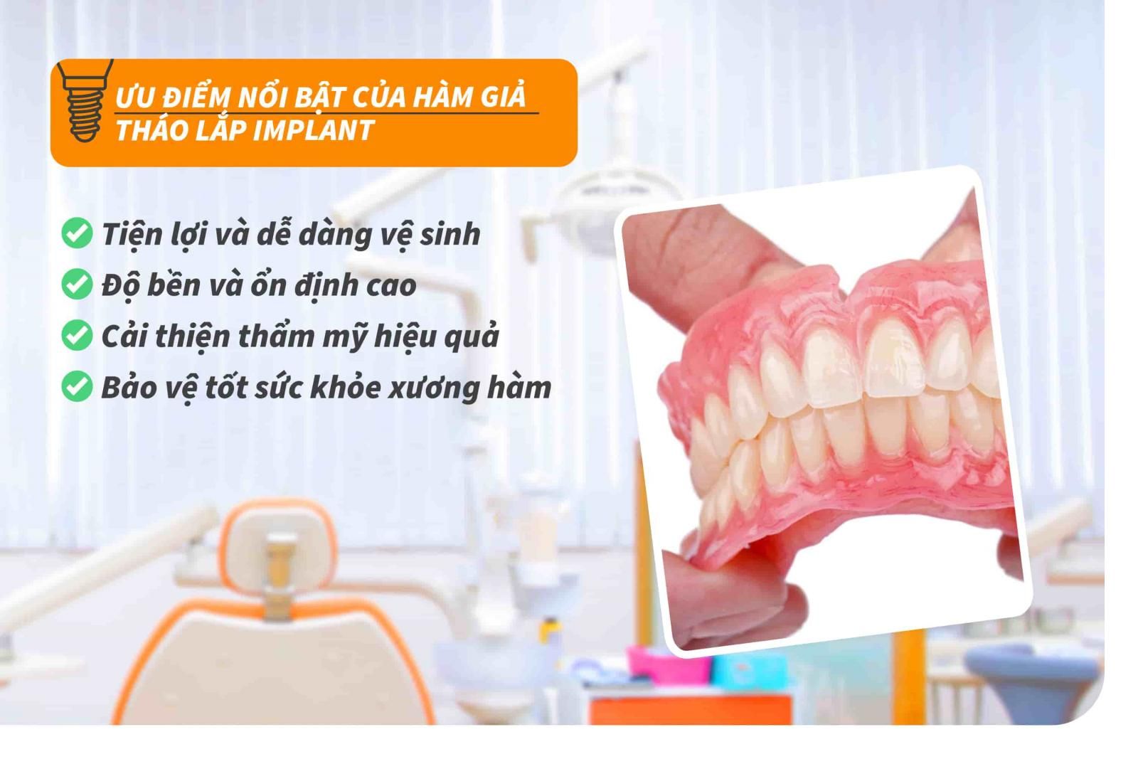 Ưu điểm nổi bật của hàm giả tháo lắp Implant