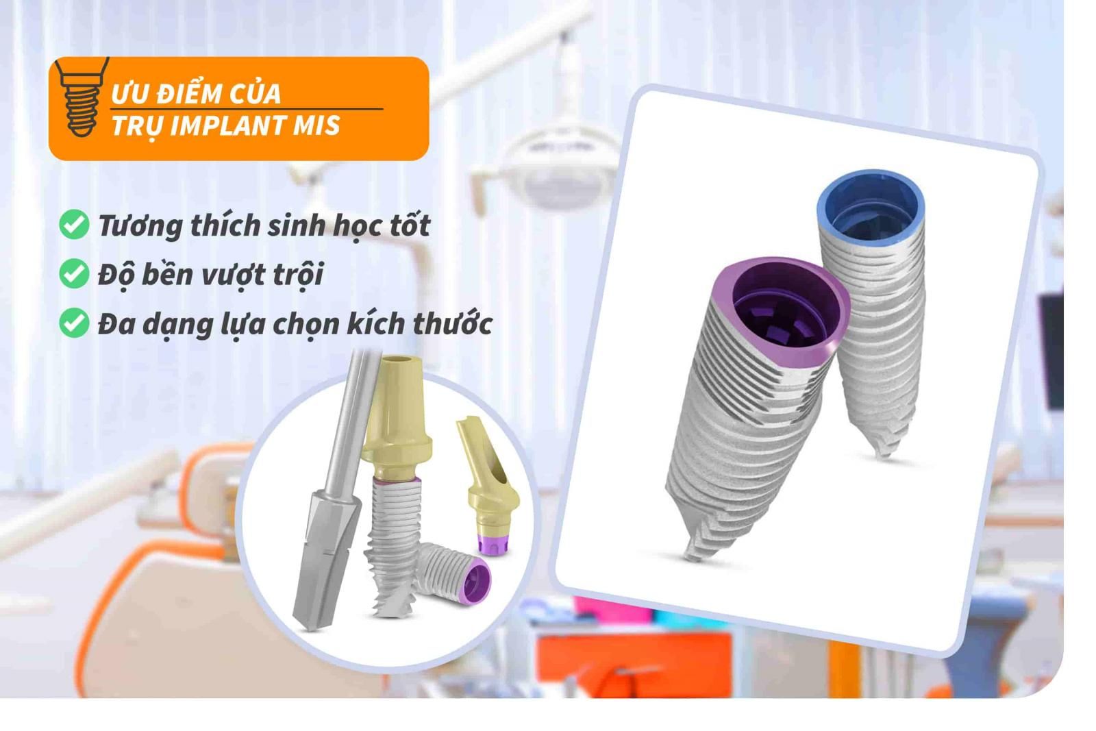 Ưu điểm của trụ Implant MIS