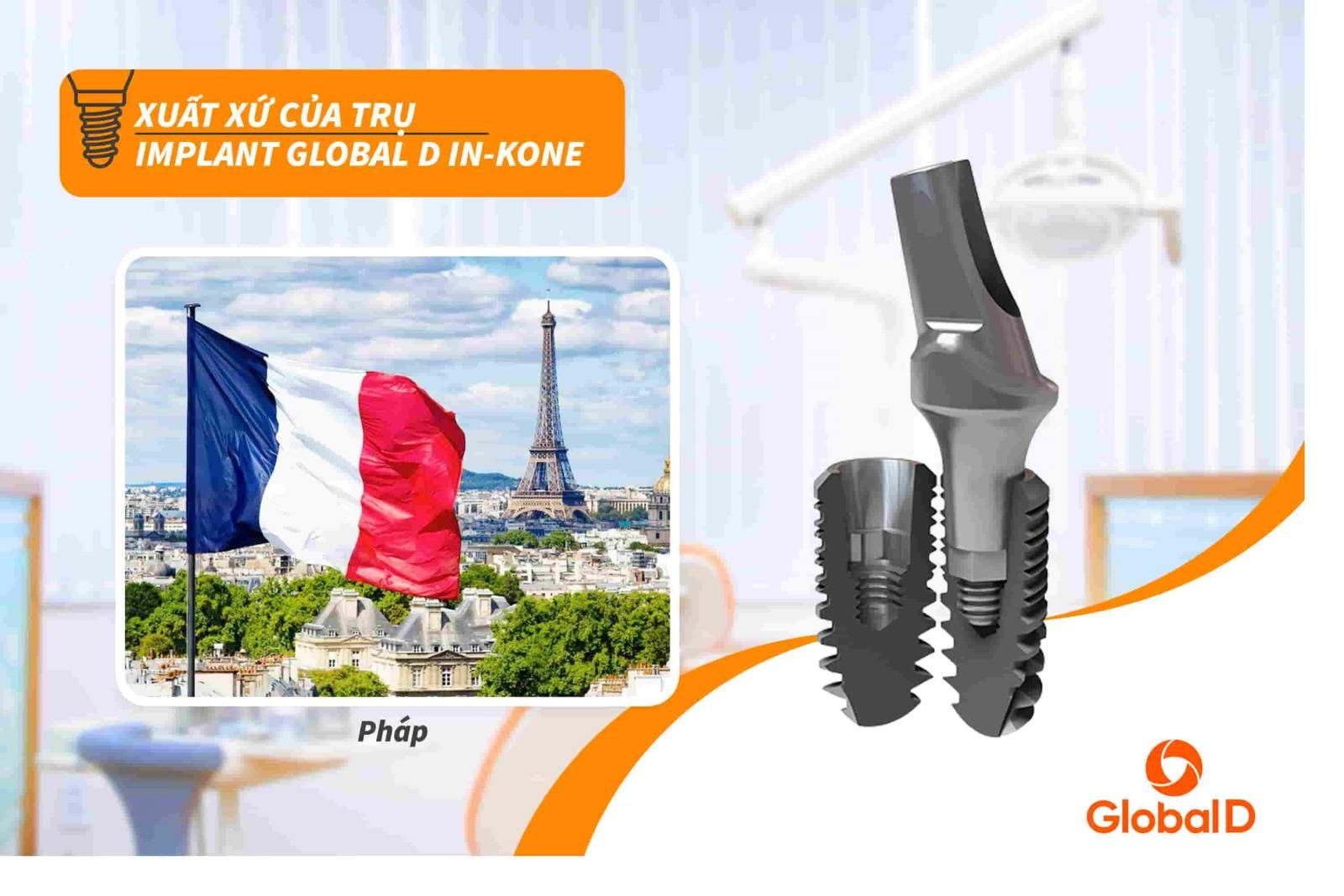 Xuất xứ của trụ Implant Global D In-Kone