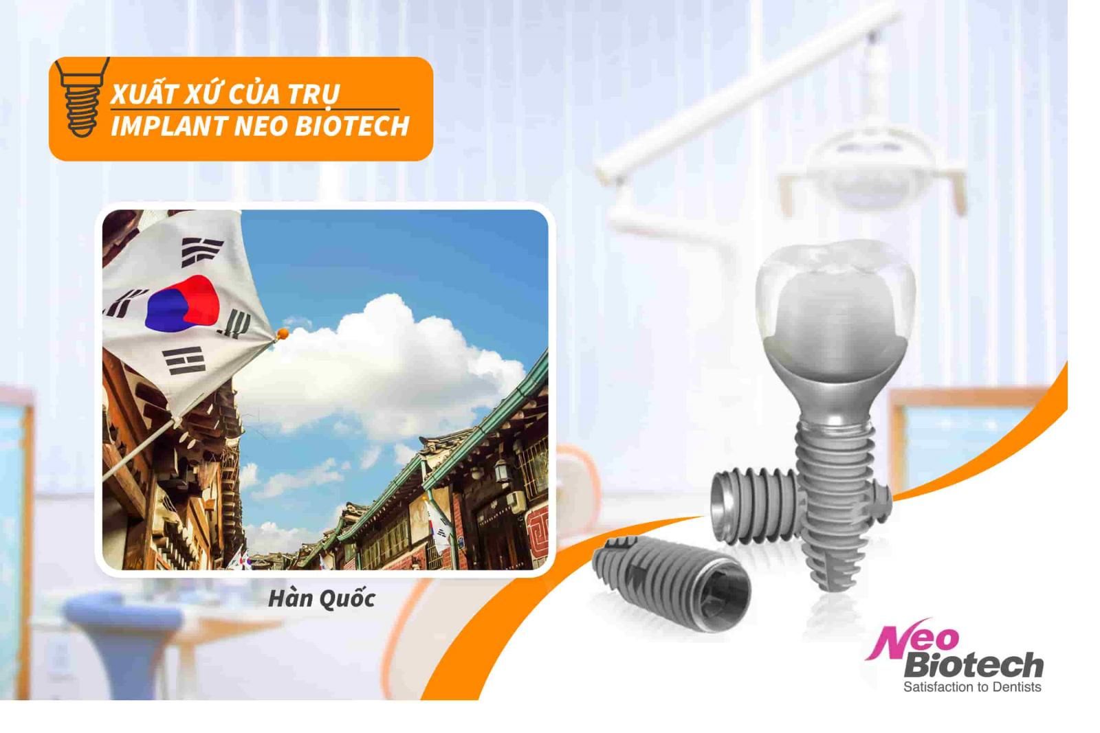 Xuất xứ của trụ Implant Neo Biotech